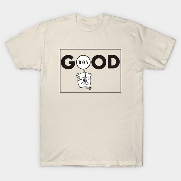 good boy T-Shirt by Arto's